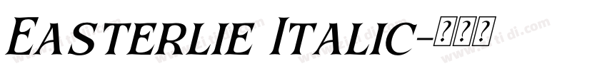 Easterlie Italic字体转换